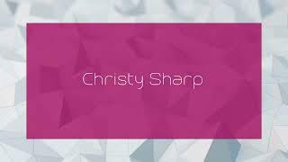 Christy Sharp - appearance