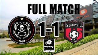 Orlando Pirates vs TS Galaxy ( full match)