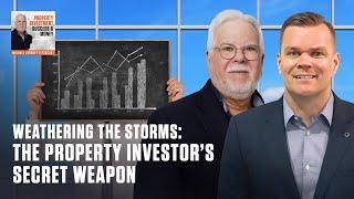 Weathering the Storms: The Property Investor’s Secret Weapon, with Brett Warren