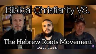 Part 1: Understanding The Hebrew Roots Movement (in their own words)