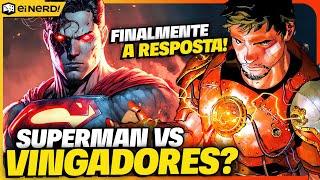 OS VINGADORES PODEM DETER O SUPERMAN? MARVEL RESPONDEU FINALMENTE!