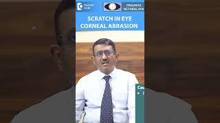 Scratch in Eye SEVERE PAIN (Corneal Abrasion) First AID-Dr.Sriram Ramalingam|Doctors' Circle #shorts