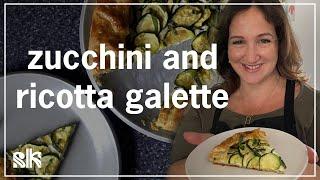 How To Make Zucchini and Ricotta Galette | Smitten Kitchen with Deb Perelman