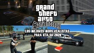 LOS MEJORES MODS REALISTAS PARA GTA SA PC 2020