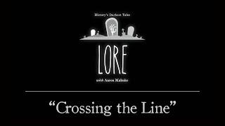Lore: Crossing the Line