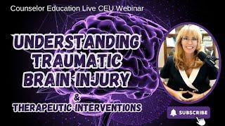 Expert Reveals Strategies to Address Traumatic Brain Injury| Live CEUs