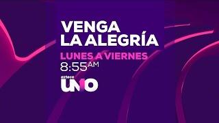 VENGA LA ALEGRÍA LUNES A VIERNES 8:55 AM POR Azteca uno