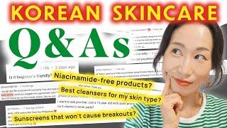 Korean Skincare Q&As - Niacinamide-Free K-Beauty? What's Best for Cleansing? Dark Spots & more 