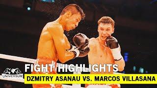 DZMITRY ASANAU VS. MARCOS VILLASANA | HIGHLIGHTS