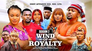 WIND OF ROYALTY (SEASON 2) - 2025 Latest Nigerian Nollywood Movie || Trending New Nollywood Movie