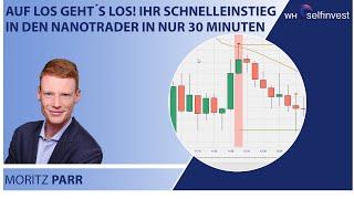 Auf los geht´s los! Ihr Schnelleinstieg in den NanoTrader in nur 30 Minuten!