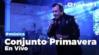 Conjunto Primavera En Vivo - Concierto Completo | Fuerza 91 Live