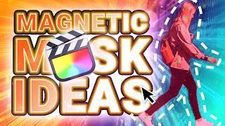 6 Creative Ways To Use Magnetic Mask In Final Cut Pro 11