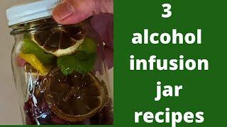 Alcohol Infusion Jar DIY- includes recipes to use, it's a less than 5 minute DIY