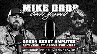 Active-Duty Green Beret Amputee Nick Lavery | Mike Ritland Podcast Episode 126