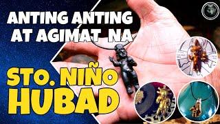 ANTING ANTING AT AGIMAT NA STO. NIÑO HUB@D | Bhes Tv