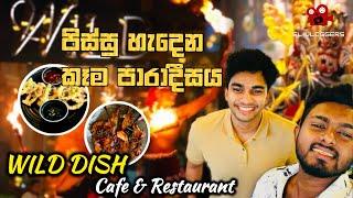 පිස්සු හැදෙන කෑම පාරාදීසය  Wildish Restaurant - Wild Cookbook Restaurant Vlog - Sri Lankan Foods