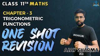 Maths Class 11th | ONE SHOT REVISION | Ch 3 Trigonometric Functions | 40/40 | Term 2 CBSE 2021-22