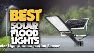 10 Best Solar Flood Lights 2022