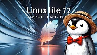  Linux Lite 7.2: ¿La mejor opción para equipos de bajos recursos? 