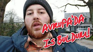 AVRUPA'DA İŞ BULDUM! - AVRUPA'DA ÇALIŞMAK VE İŞ BULMAK