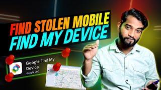 Find My Device Se Mobile Kaise Dhunde | 2024 | How to Use Find My Device & Find Stolen Mobile |