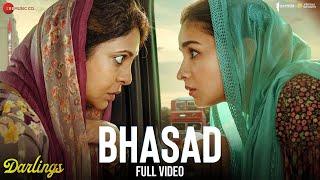 Bhasad - Full Video | Darlings | Alia Bhatt, Shefali Shah, Vijay Varma | Mellow D