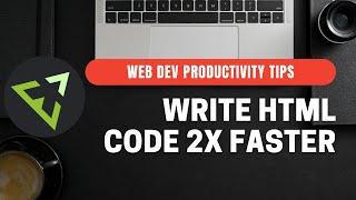 Do you want to write HTML faster? Learn how to use emmet