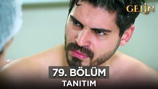 Gelin Dizisi 79. Bölüm (2.Sezon) Fragmanı |  13 Kasım Çarşamba @GelinDizisi