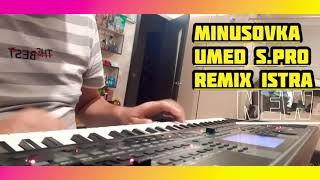 Минусовка Точики - UMED S.PRO REMIX ISTRA.