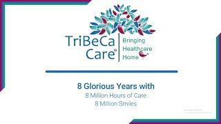 Tribeca Care's Journey