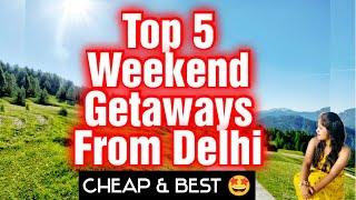 5 Best Places Near Delhi For 2/3 Days Trip।Tourist Places Near Delhi।Weekend Getaways।