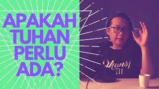 Apakah Tuhan Perlu Ada?