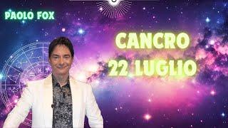 Cancro ️ L'oroscopo di Paolo Fox - 22 Luglio 2024 - Sentimenti a tutto campo