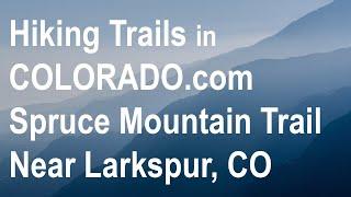 Hiking Trails in Colorado Spruce Mountain Trail