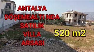 Antalya Döşemealtında 520m2 satılık arsa