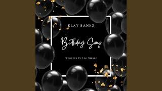 Klaybankz Birthday Song