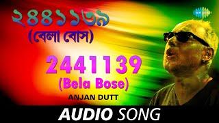 2441139 (Bela Bose) | Audio | Anjan Dutt