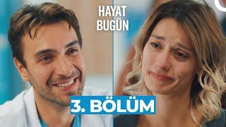 Hayat Bugün 3. Bölüm