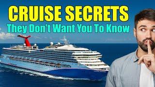 Secrets the Cruise Lines don't want you to know.  What are they hiding?