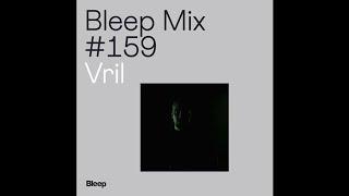 Vril - Bleep Mix #159 (20th January 2021)