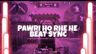 PAWRI HO RAHE HE BEAT SYNC | TOXIC PJ YT