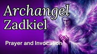 Arcangel Zadkiel Prayer and Invocation