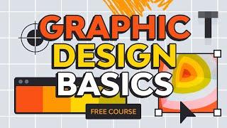 Graphic Design Basics | FREE COURSE