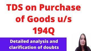 TDS on Goods Purchased 194Q| TDS on purchase of Goods| Section 194Q