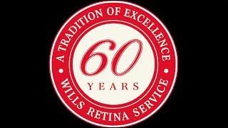 Wills Eye Hospital Retina Service 60th Anniversary