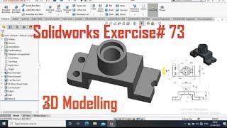 Solidworks Exercise# 73 | 3D Modelling for Beginners