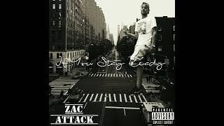 ZAC ATTACK - If You Stay Ready