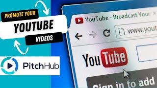 Growing YouTube Views + Channel with Promoted Videos • PitchHub