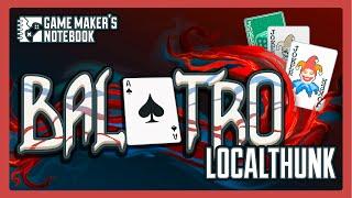 Balatro Creator LocalThunk Talks Inspirations and Jokers | Game Maker's Notebook Podcast